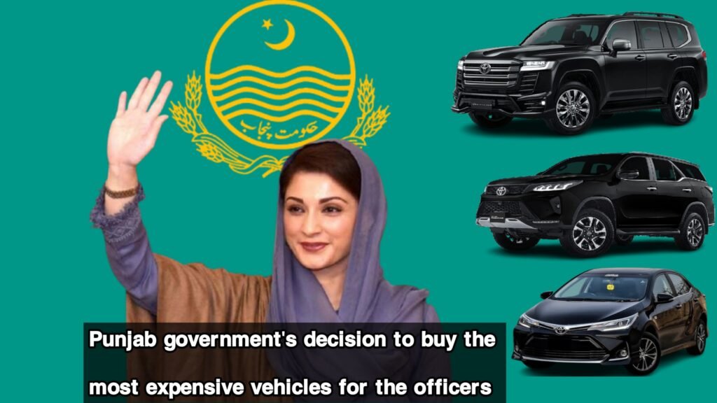 Punjab government's decision to buy the most expensive vehicles for the officers 