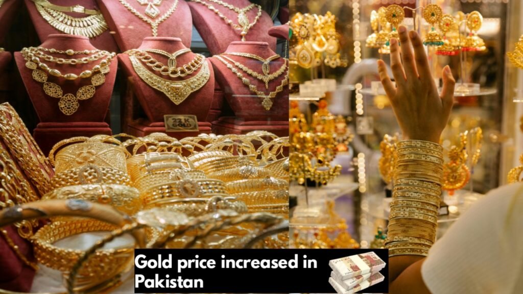 Gold price increased in Pakistan.