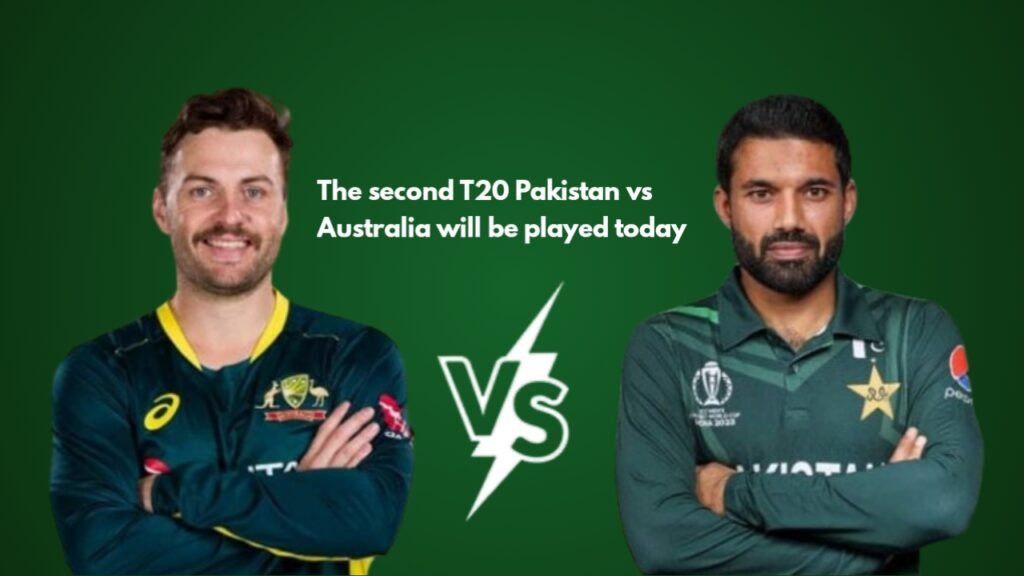 The second T20 Pakistan vs Australia will be played today.