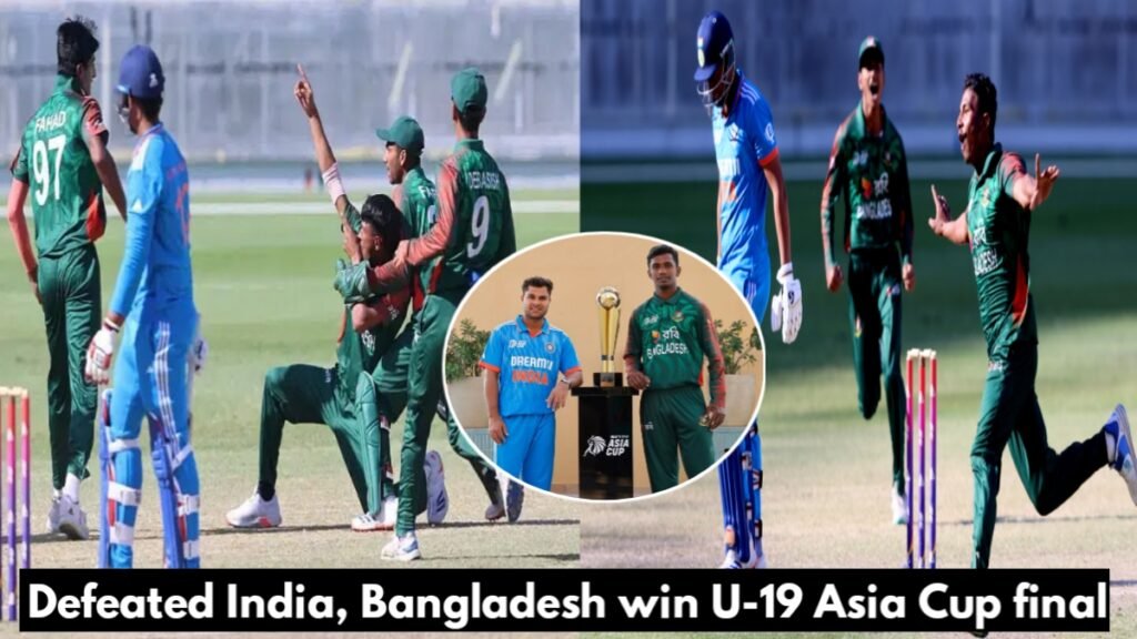 Defeated India, Bangladesh win U-19 Asia Cup final